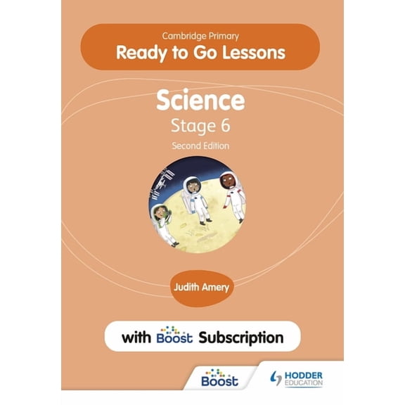 Cambridge Primary Ready to Go Lessons for Science 6 Second Edition with Boost Subscription: Hodder Education Group, (Paperback)