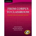 thumbnail image 1 of Cambridge Professional Learning From Corpus to Classroom: Language Use and Language Teaching, (Paperback), 1 of 1