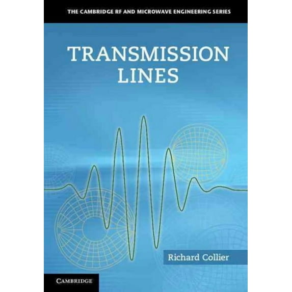 Cambridge RF and Microwave Engineering: Transmission Lines (Hardcover)