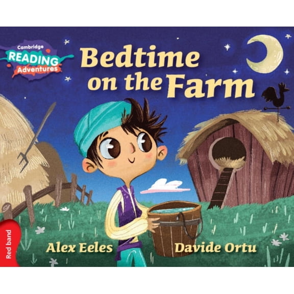 Cambridge Reading Adventures: Cambridge Reading Adventures Bedtime on the Farm Red Band (Paperback)