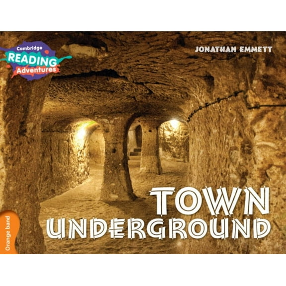 Cambridge Reading Adventures Cambridge Reading Adventures Town Underground Orange Band, (Paperback)