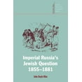 thumbnail image 1 of Cambridge Russian, Soviet and Post-Sovie Imperial Russia's Jewish Question, 1855 1881, Book 96, (Paperback), 1 of 1