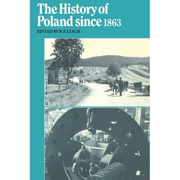 Cambridge Russian, Soviet and Post-Sovie The History of Poland Since 1863, Book 31, (Paperback)