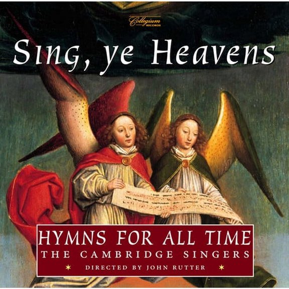 Cambridge Singers - Sing Ye Heavens Hymns for All - Music & Performance - CD