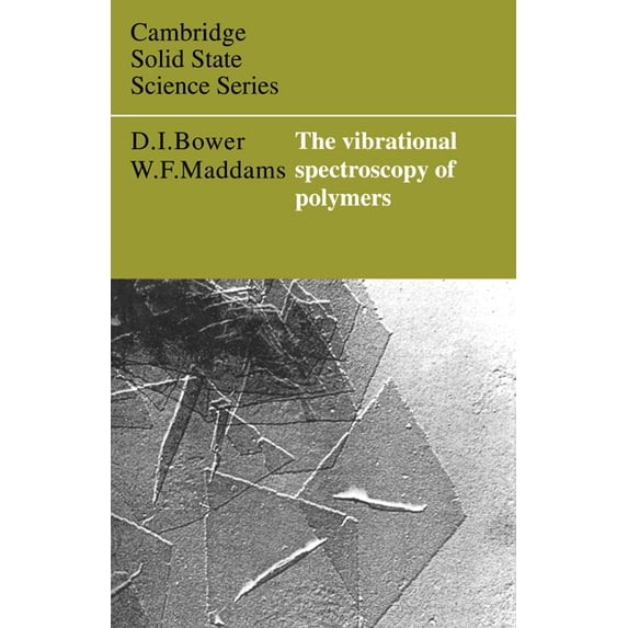 Cambridge Solid State Science The Vibrational Spectroscopy of Polymers ...