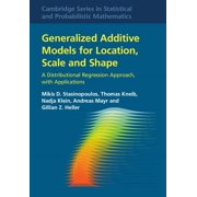 Cambridge Statistical and Probabilistic Generalized Additive Models for Location, Scale and Shape, Book 56, Hardcover