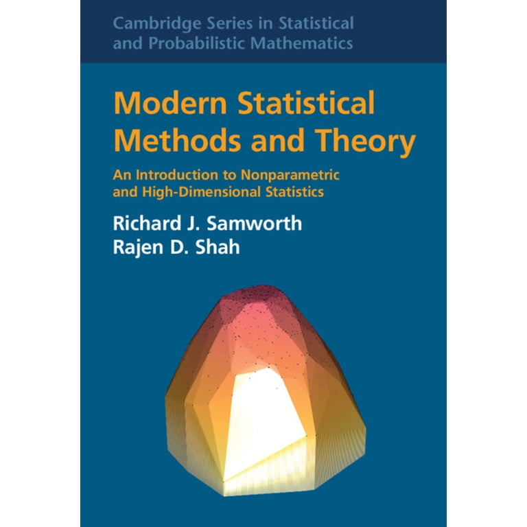 Cambridge Statistical and Probabilistic Modern Statistical Methods