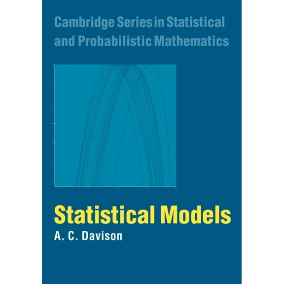 Cambridge Statistical and Probabilistic  Statistical Models, Book 11, (Paperback)