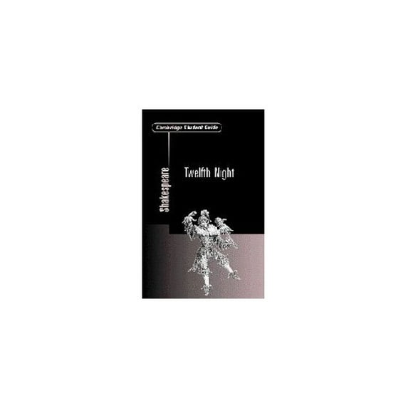 Pre-Owned Cambridge Student Guide to Twelfth Night