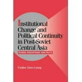 thumbnail image 1 of Cambridge Studies in Comparative Politic Institutional Change and Political Continuity in Post-Soviet Central Asia: Power, Perceptions, and Pacts, (Paperback), 1 of 1