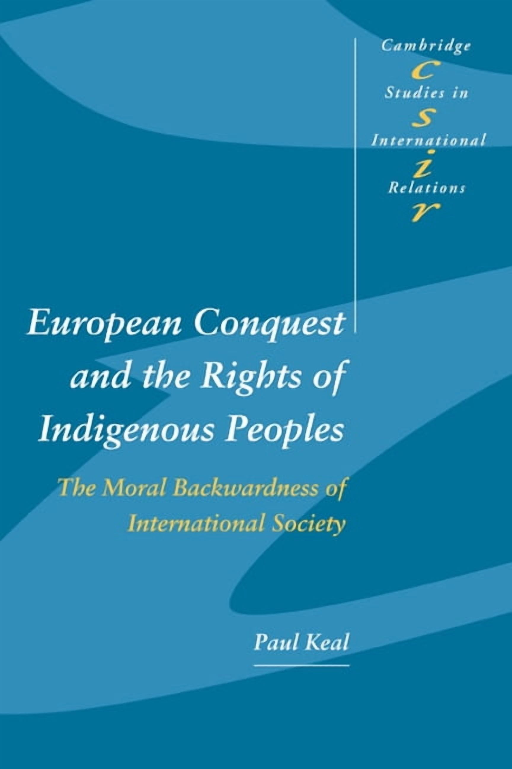 Cambridge Studies in International Relat European Conquest and the ...