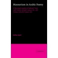 thumbnail image 1 of Cambridge Studies in Islamic Civilizatio Mannerism in Arabic Poetry: A Structural Analysis of Selected Texts (3rd Century Ah/9th Century AD - 5th Century Ah/11th, (Hardcover), 1 of 1