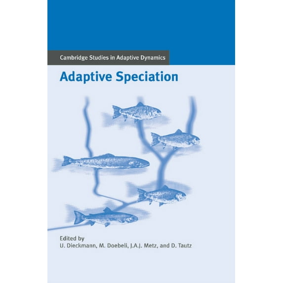 Cambridge Studies in Adaptive Dynamics Adaptive Speciation, Book 3, (Paperback)