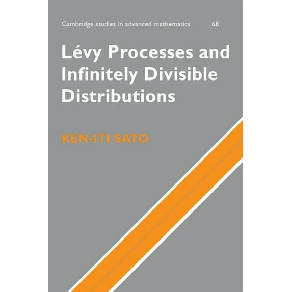 Cambridge Studies in Advanced Mathematic Lévy Processes and Infinitely Divisible Distributions, Book 68, (Hardcover)