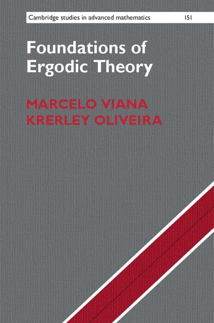 Cambridge Studies in Advanced Mathematic Foundations of Ergodic Theory, Book 151, (Hardcover)