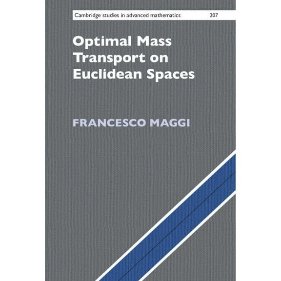 Cambridge Studies in Advanced Mathematic Optimal Mass Transport on Euclidean Spaces, Book 207, (Hardcover)