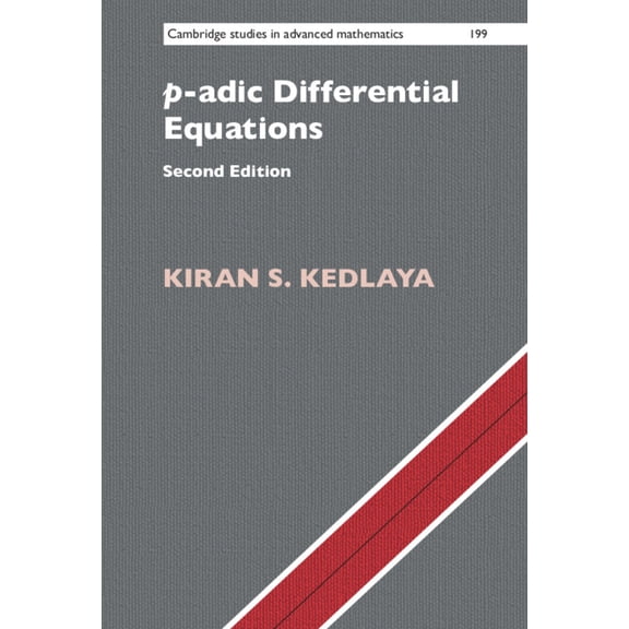 Cambridge Studies in Advanced Mathematic p-adic Differential Equations, Book 199, (Hardcover)