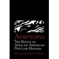 thumbnail image 1 of Cambridge Studies in American Literature Afrotopia: The Roots of African American Popular History, Book 118, (Paperback), 1 of 1