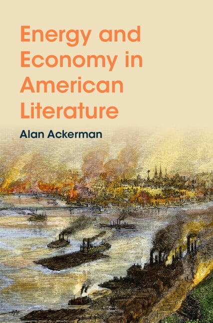 Cambridge Studies in American Literature Energy and Economy in American Literature, (Paperback)