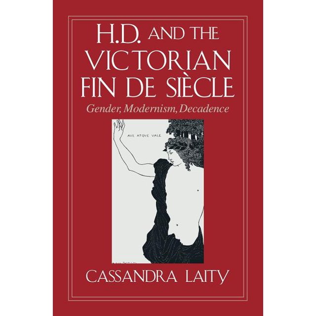 Cambridge Studies in American Literature H. D. and the Victorian Fin de