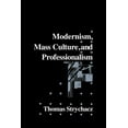thumbnail image 1 of Cambridge Studies in American Literature Modernism, Mass Culture and Professionalism, Book 65, (Paperback), 1 of 1