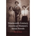 thumbnail image 1 of Cambridge Studies in American Literature Nineteenth-Century American Women's Serial Novels, Book 183, (Hardcover), 1 of 1