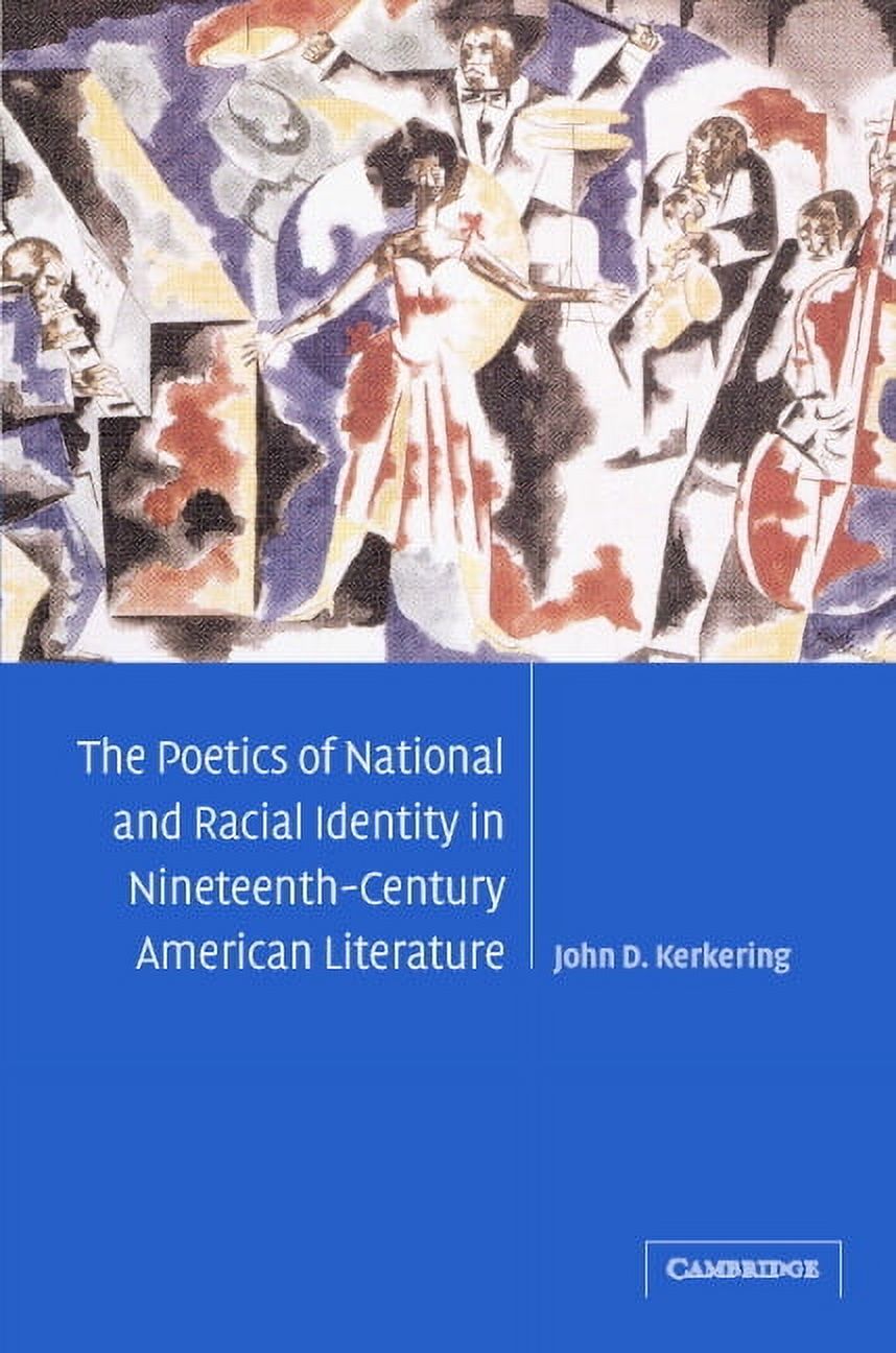 Cambridge Studies in American Literature The Poetics of National and ...