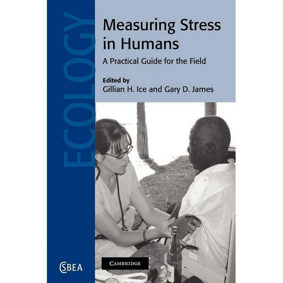 Cambridge Studies in Biological and Evol Measuring Stress in Humans: A Practical Guide for the Field, Book 49, (Paperback)