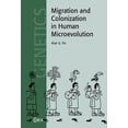 thumbnail image 1 of Pre-Owned Migration and Colonization in Human Microevolution (Hardcover) 0521592062 9780521592062, 1 of 1