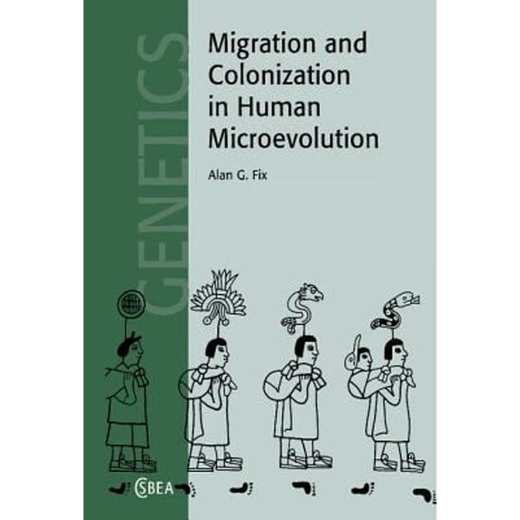 Pre-Owned Migration and Colonization in Human Microevolution (Hardcover) 0521592062 9780521592062