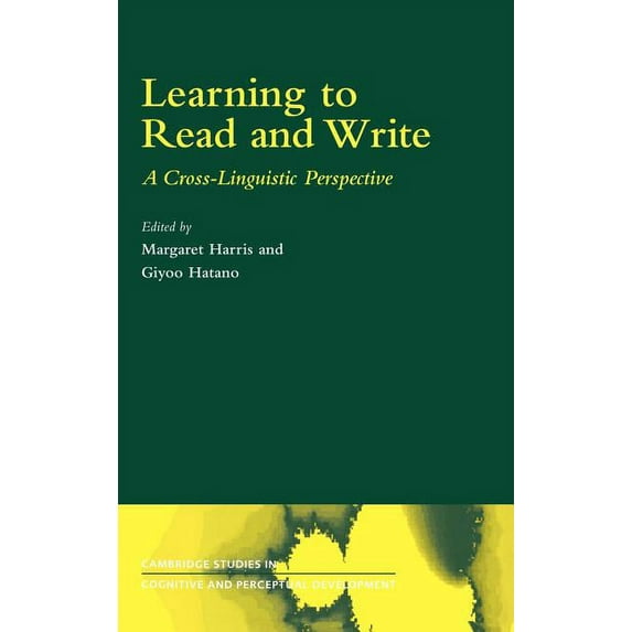 Cambridge Studies in Cognitive and Perce Learning to Read and Write: A Cross-Linguistic Perspective, Book 2, (Hardcover)