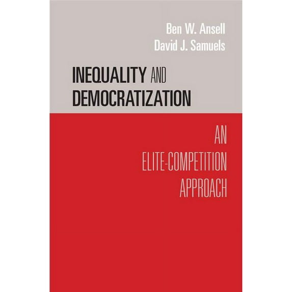 Cambridge Studies in Comparative Politic Inequality and Democratization, (Hardcover)