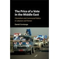 thumbnail image 1 of Cambridge Studies in Comparative Politic The Price of a Vote in the Middle East, (Paperback), 1 of 1