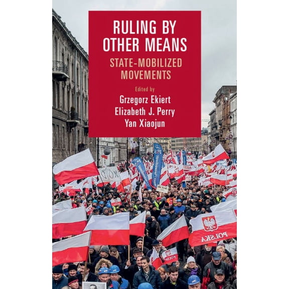 Cambridge Studies in Contentious Politic Ruling by Other Means, (Hardcover)