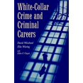 thumbnail image 1 of Cambridge Studies in Criminology White-Collar Crime and Criminal Careers, (Paperback), 1 of 1