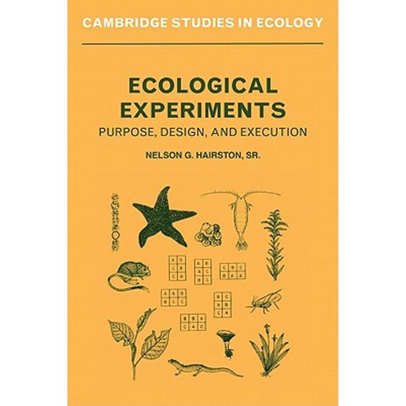 Pre-Owned Ecological Experiments: Purpose, Design and Execution (Paperback) 0521346924 9780521346924