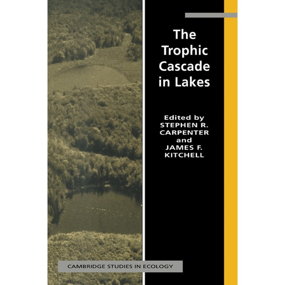 Cambridge Studies in Ecology The Trophic Cascade in Lakes, (Paperback)