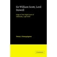 thumbnail image 1 of Cambridge Studies in English Legal Histo Sir William Scott, Lord Stowell: Judge of the High Court of Admiralty, 1798 1828, (Paperback), 1 of 1