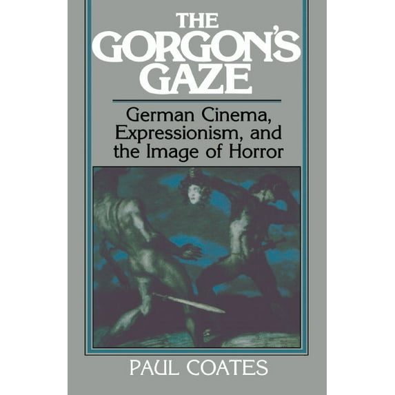 Cambridge Studies in Film The Gorgon's Gaze, (Hardcover)