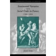 thumbnail image 1 of Cambridge Studies in French Sentimental Narrative and the Social Order in France, 1760 1820, Book 47, (Paperback), 1 of 1