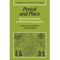 thumbnail image 1 of Cambridge Studies in Historical Geograph Period and Place: Research Methods in Historical Geography, Book 1, (Paperback), 1 of 1