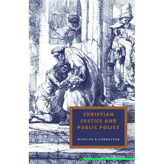 Cambridge Studies in Ideology and Religi Christian Justice and Public Policy, Book 10, (Paperback)