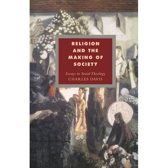 Cambridge Studies in Ideology and Religi Religion and the Making of Society, Book 4, (Hardcover)