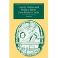 thumbnail image 1 of Cambridge Studies in Indian History and  Courtly Culture and Political Life in Early Medieval India, Book 10, (Paperback), 1 of 1
