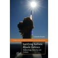 thumbnail image 1 of Cambridge Studies in International Relat Justifying Ballistic Missile Defence, Book 112, (Hardcover), 1 of 1