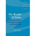 thumbnail image 1 of Cambridge Studies in International Relat The Wealth of States: A Comparative Sociology of International Economic and Political Change, Book 52, (Paperback), 1 of 1