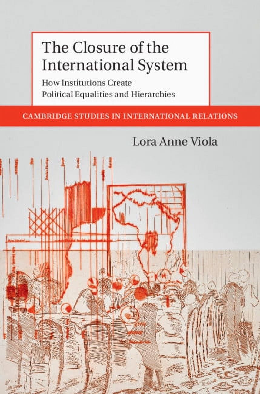 Cambridge Studies in International Relat The Closure of the International System, Book 153, (Hardcover)