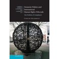 thumbnail image 1 of Cambridge Studies in International and C Domestic Politics and International Human Rights Tribunals: The Problem of Compliance, Book 104, (Hardcover), 1 of 1
