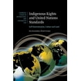 thumbnail image 1 of Cambridge Studies in International and C Indigenous Rights and United Nations Standards: Self-Determination, Culture and Land, Book 52, (Paperback), 1 of 1
