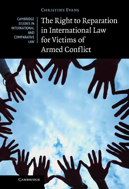 Cambridge Studies in International and C The Right to Reparation in ...